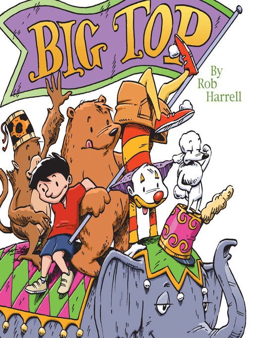 Title details for Big Top by Rob Harrell - Available